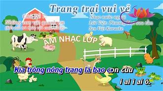 Bài Hát Trang Trại Vui Vẻ Karaoke